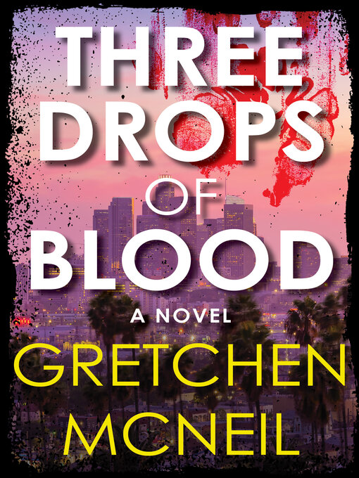 Title details for Three Drops of Blood by Gretchen McNeil - Available